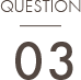 QUESTION 03